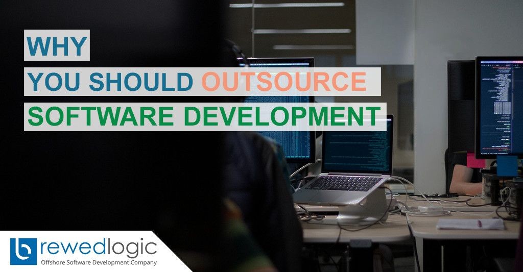 Why You Should Outsource Software Development